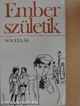 Ember születik