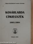 Kosárlabda címjegyzék 2003/2004