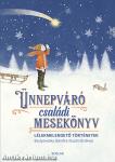 Ünnepváró családi mesekönyv