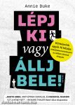 Lépj ki vagy állj bele! - Döntéseink egyik fő hibája: feladásként értelmezni az időben történő kilépést