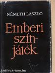 Emberi színjáték I-II.