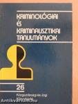 Kriminológiai és kriminalisztikai tanulmányok 26.