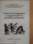 Tantervek, programok a magyar nyelv és irodalom tanításához