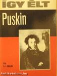 Így élt Puskin