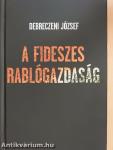 A fideszes rablógazdaság