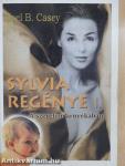 Sylvia regénye I-II.