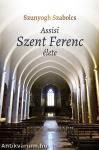 Assisi Szent Ferenc élete