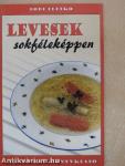 Levesek sokféleképpen