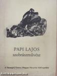 Papi Lajos szobrászművész bibliográfiája