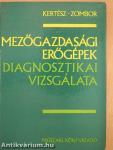 Mezőgazdasági erőgépek diagnosztikai vizsgálata
