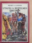 Utazás a rejtelmes Tibetben