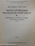 Textes littéraires Francais du XVIII-e siécle II.