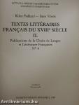 Textes littéraires Francais du XVIII-e siécle II.