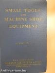 Small Tools and Machine Shop Equipment