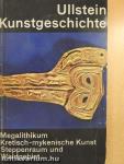 Das europäische Megalithikum/Die kretisch-mykenische Kunst/Eurasische Kunst in Steppenraum und Waldgebiet