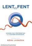 Lent és fent