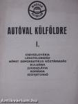 Autóval külföldre I.