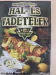 Hal- és vadételek