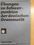 Übungen zu Schwerpunkten der deutschen Grammatik