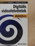 Digitális videofelvételek dióhéjban
