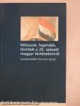 Mítoszok, legendák, tévhitek a 20. századi magyar történelemről