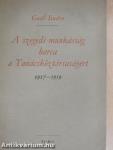 A szegedi munkásság harca a Tanácsköztársaságért 1917-1919