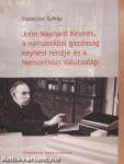 John Maynard Keynes, a nemzetközi gazdaság keynesi rendje és a Nemzetközi Valutaalap