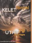 Kelet fényei - Utry 70 antológia (dedikált példány)