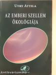 Az emberi szellem ökológiája (dedikált példány)