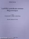 A politikai gondolkodás története Magyarországon I.