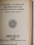 Csonka regény és novellák/Szolgák országa/Boubouroche és négy kis bolondság/A lárva mögött