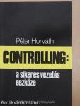 Controlling: a sikeres vezetés eszköze