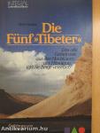 Die Fünf »Tibeter«