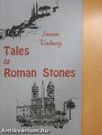 Tales of Roman Stones