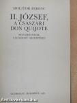 II. József, a császári Don Quijote