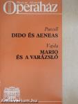 Purcell: Dido és Aeneas/Vajda: Mario és a varázsló
