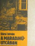 A Maradjhű-utcában