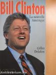 Bill Clinton - La nouvelle Amérique