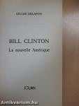 Bill Clinton - La nouvelle Amérique