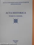 Acta Historica Tomus CXXXIX. (dedikált példány)