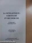 La Scolastique: Certitude et Recherche