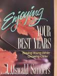 Enjoying Your Best Years