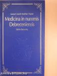 Medicina in nummis Debreceniensis (dedikált példány)