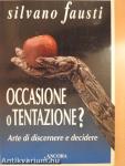 Occasione o Tentazione?