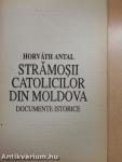 Stramosii Catolicilor Din Moldova