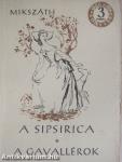 A sipsirica/A gavallérok