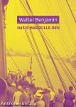 Hasis Marseille-ben. Városképek, gondolatképek és más írások