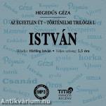 István - Történelmi trilógia I. regény