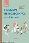 Hormonbetegségekről mindenkinek