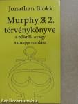 Murphy 2. törvénykönyve a nőkről, avagy a romlás romlása